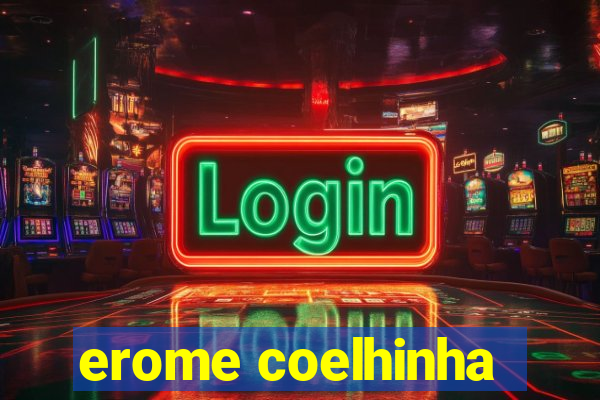 erome coelhinha